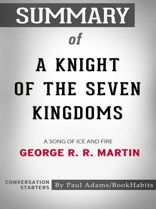 Upplýsingar um Summary of a Knight of the Seven Kingdoms eftir Paul Adams - Biðlisti
